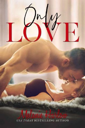 [One and Only 03] • Only Love (One and Only #3)
